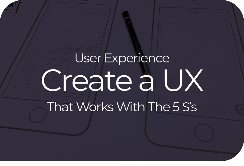 Create a User Experience That Works