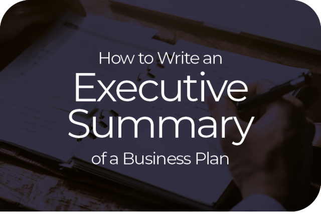 How to Write an Executive Summary